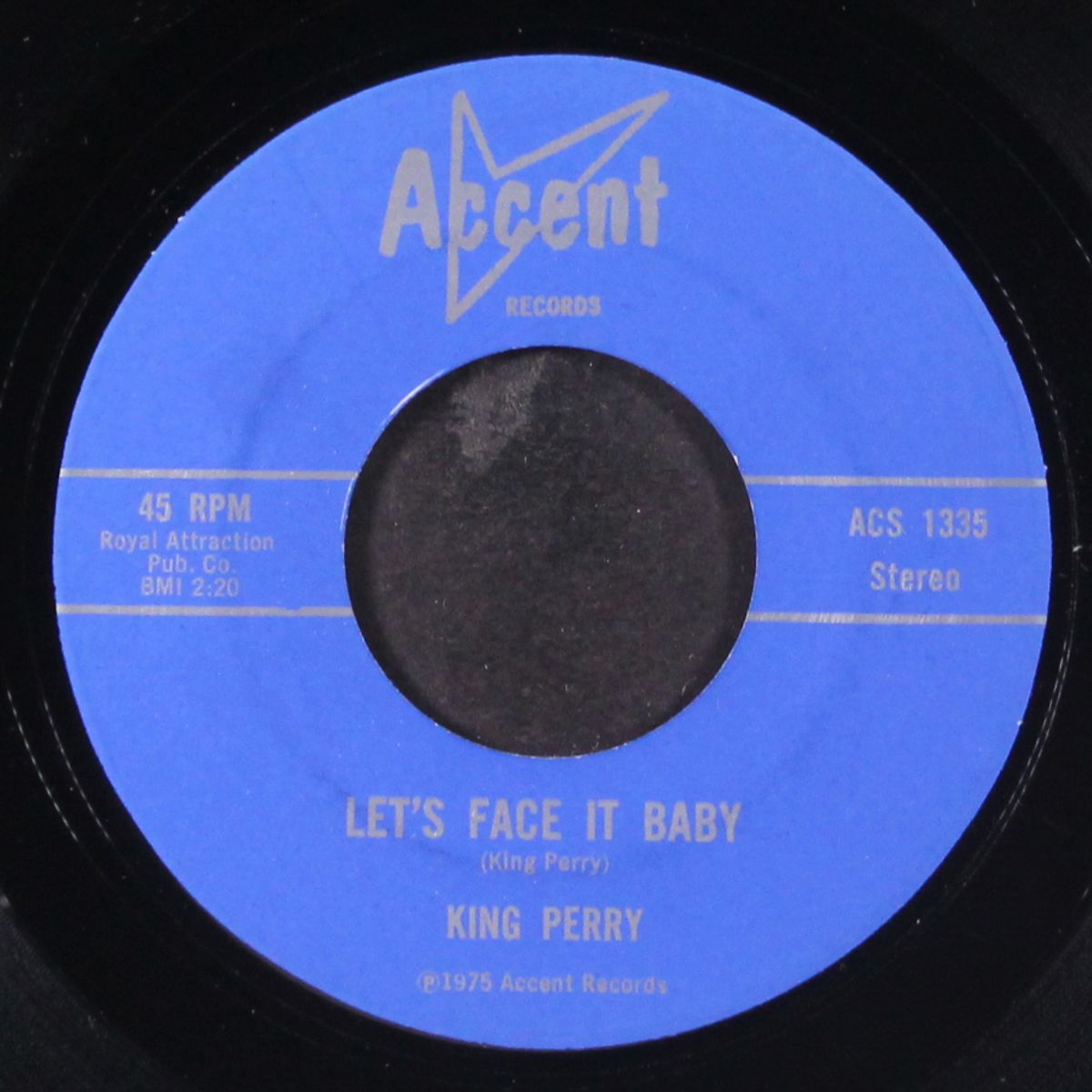 let's face it baby / why can't we by KING PERRY