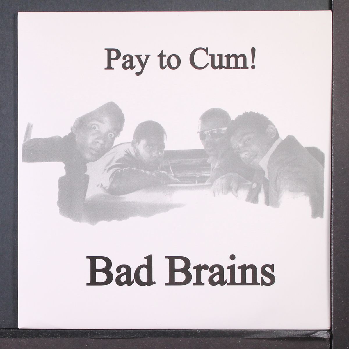 pay to cum! by BAD BRAINS