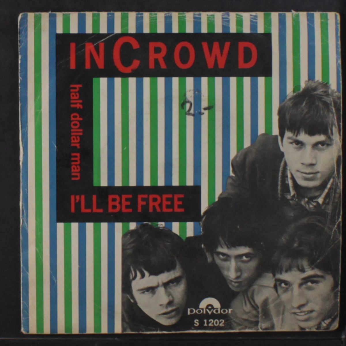 i'll be free / half dollar man by IN CROWD