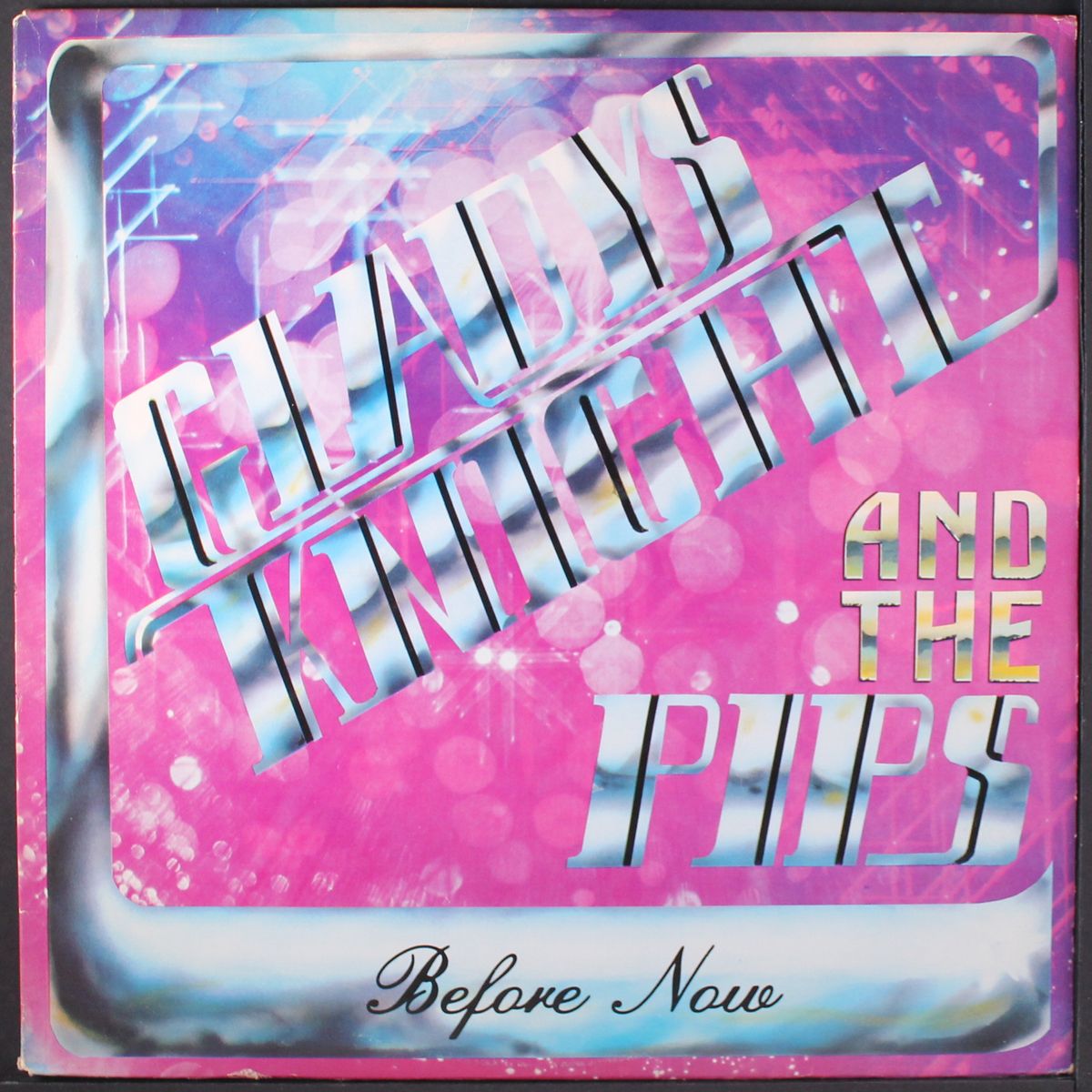 before now by GLADYS KNIGHT & PIPS