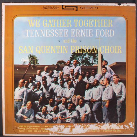 TENNESSEE ERNIE FORD & SAN QUENTIN PRISON CHOIR