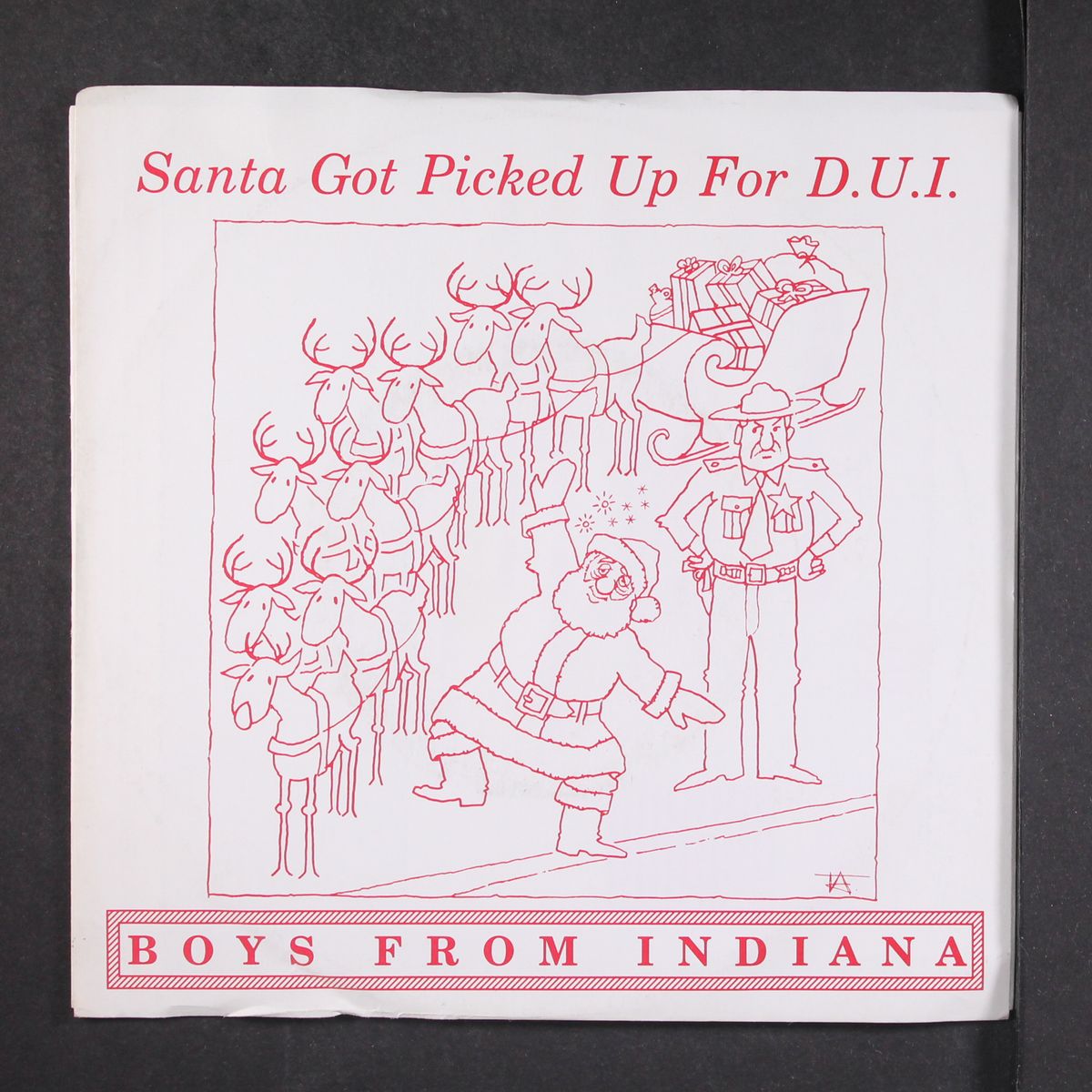 santa got picked up for a d.u.i. by BOYS FROM INDIANA