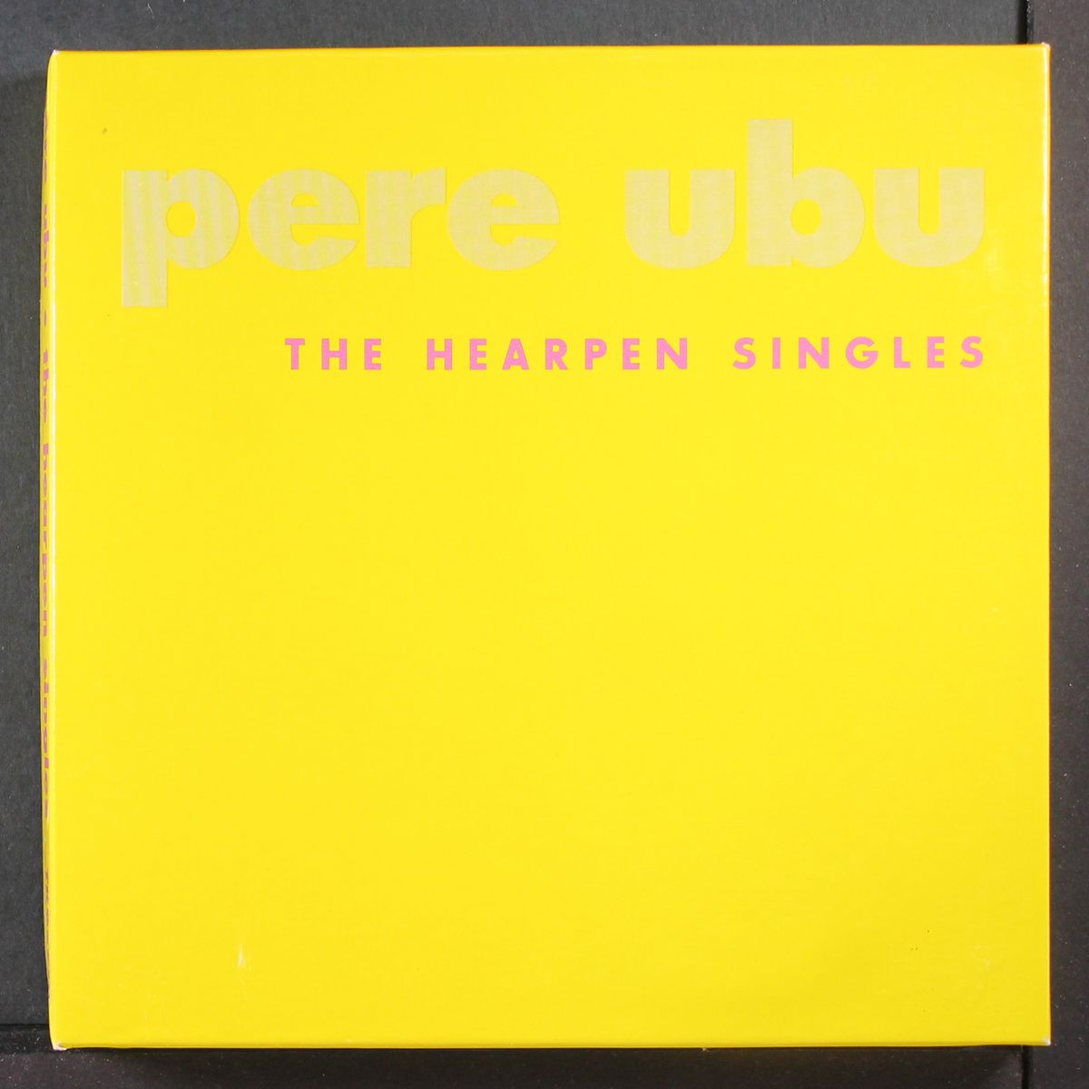 the hearpen singles by PERE UBU