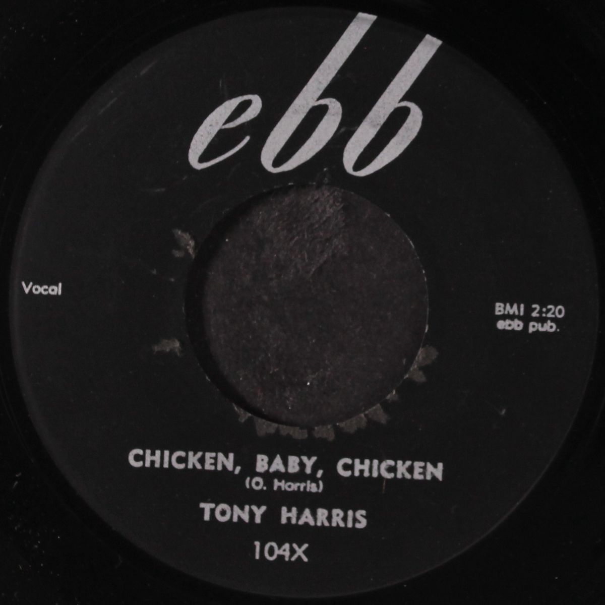 chicken, baby, chicken / i'll forever love you by TONY HARRIS