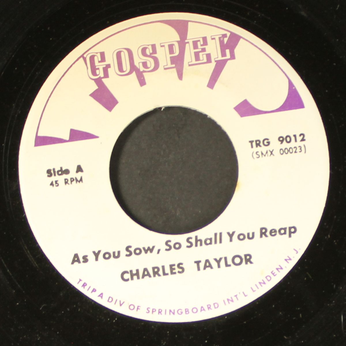 as you sow, so shall you reap / jesus, i'll never forget you by CHARLES TAYLOR