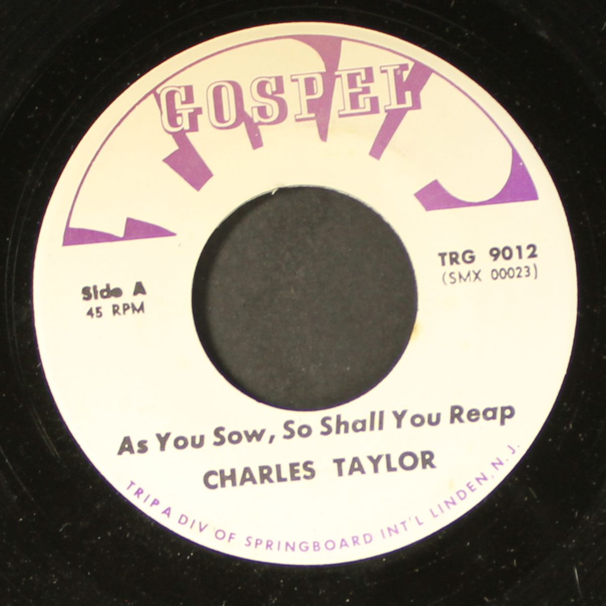 as you sow, so shall you reap / jesus, i'll never forget you by CHARLES TAYLOR