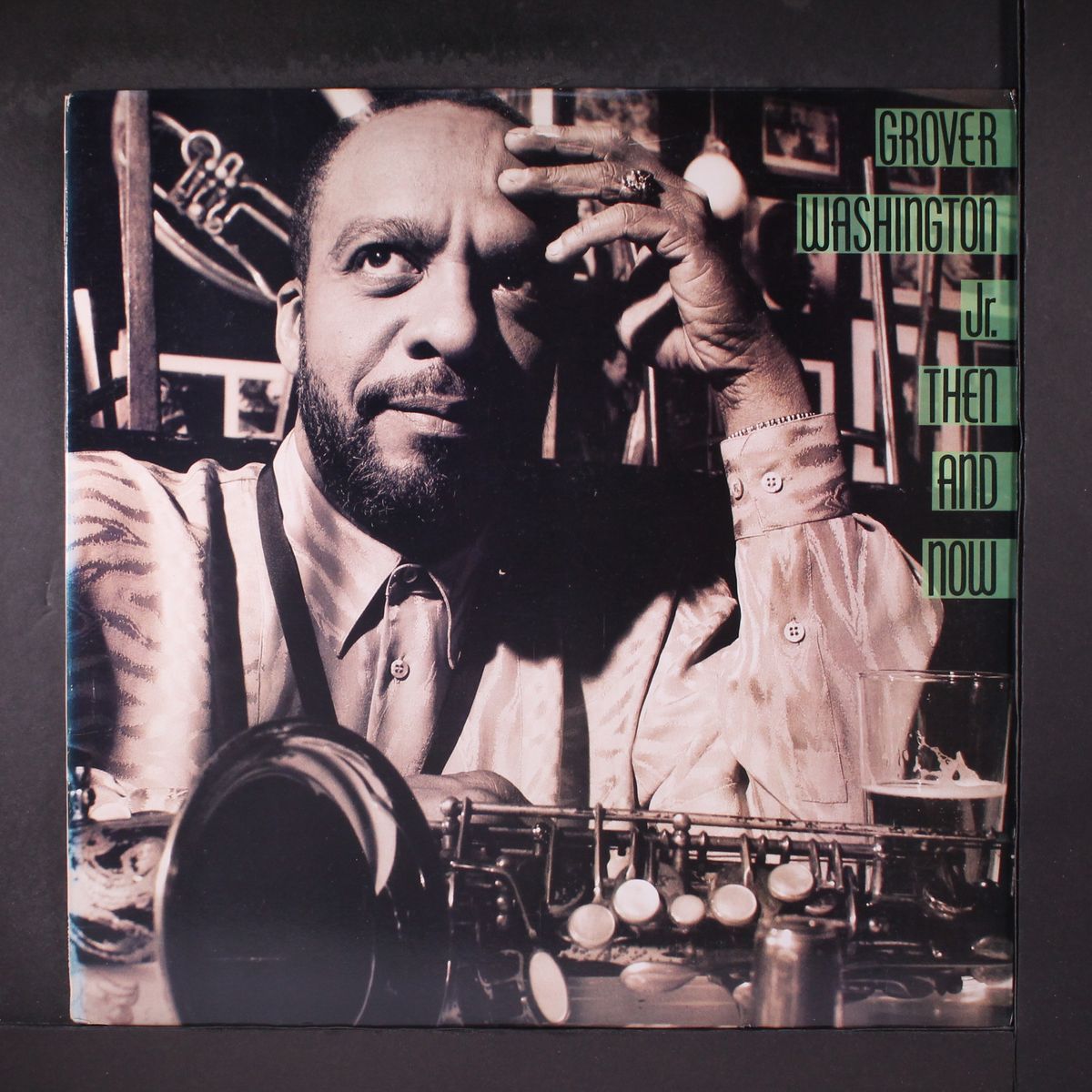 then and now by GROVER WASHINGTON, JR