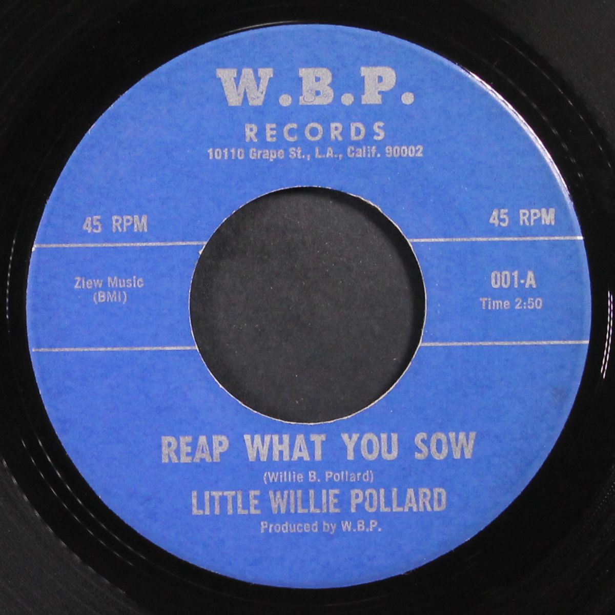 reap what you sow / blues on my mind by LITTLE WILLIE POLLARD