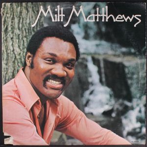 MILT MATTHEWS