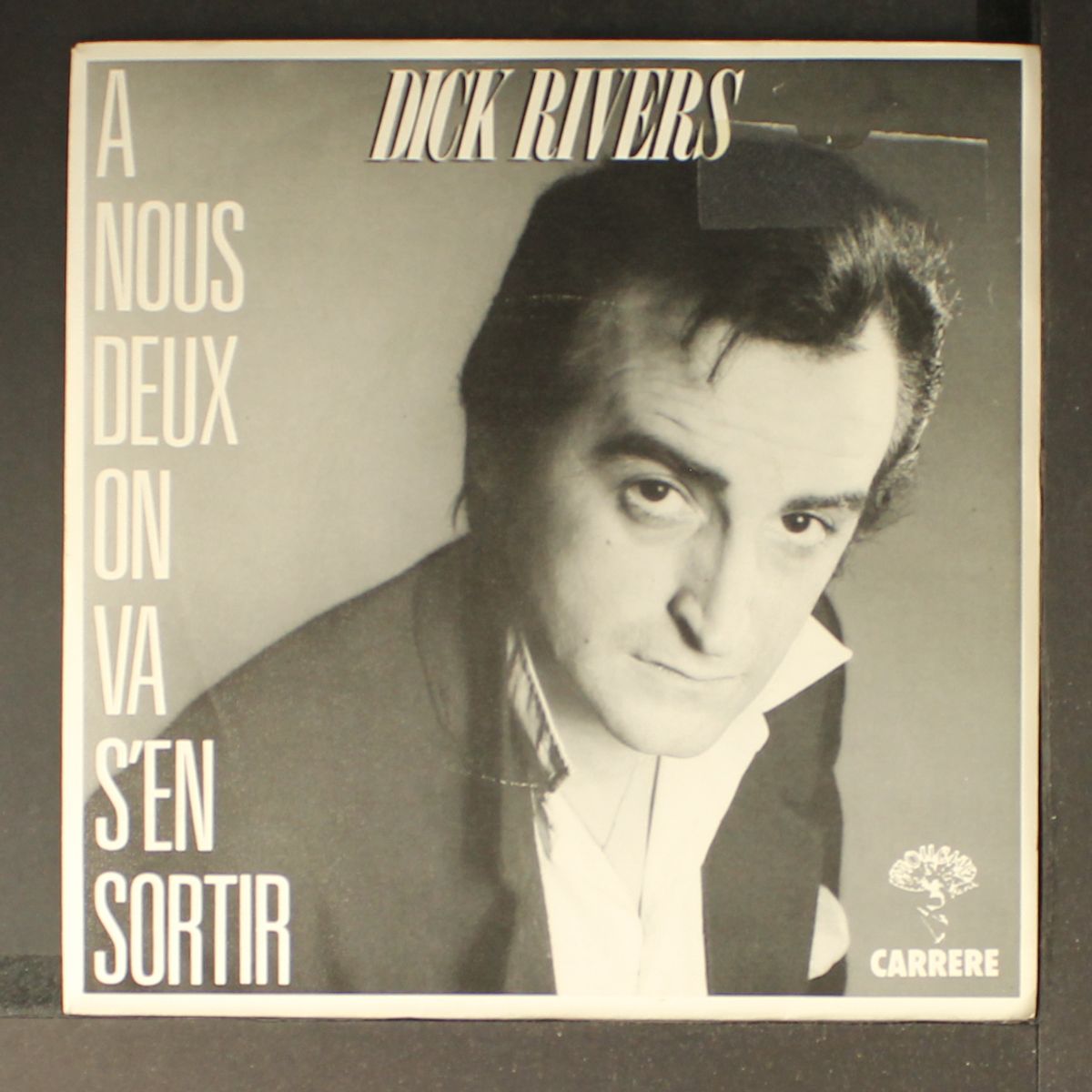 a nous deux on va s'en sortir by DICK RIVERS