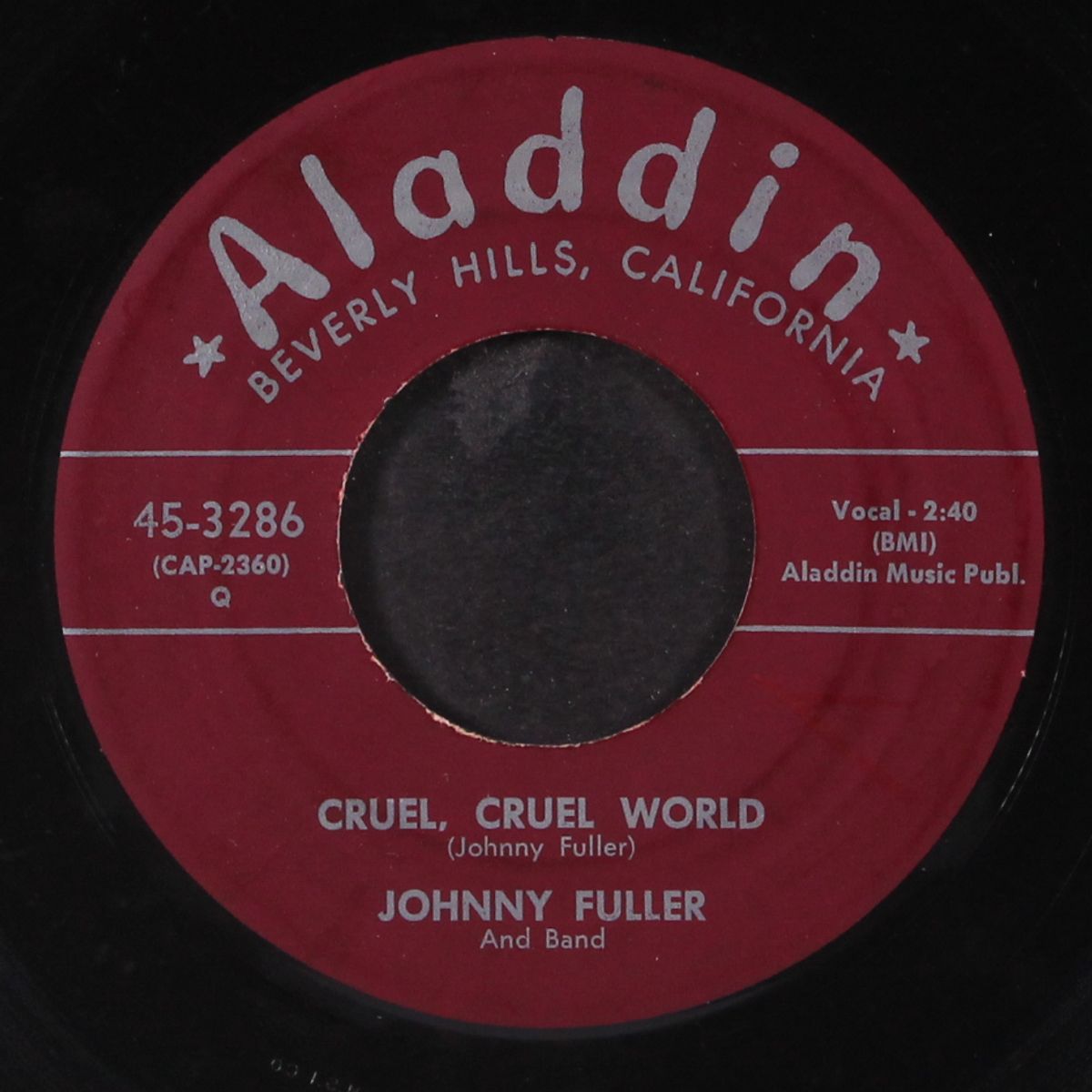 cruel, cruel world / my heart beats for you by JOHNNY FULLER