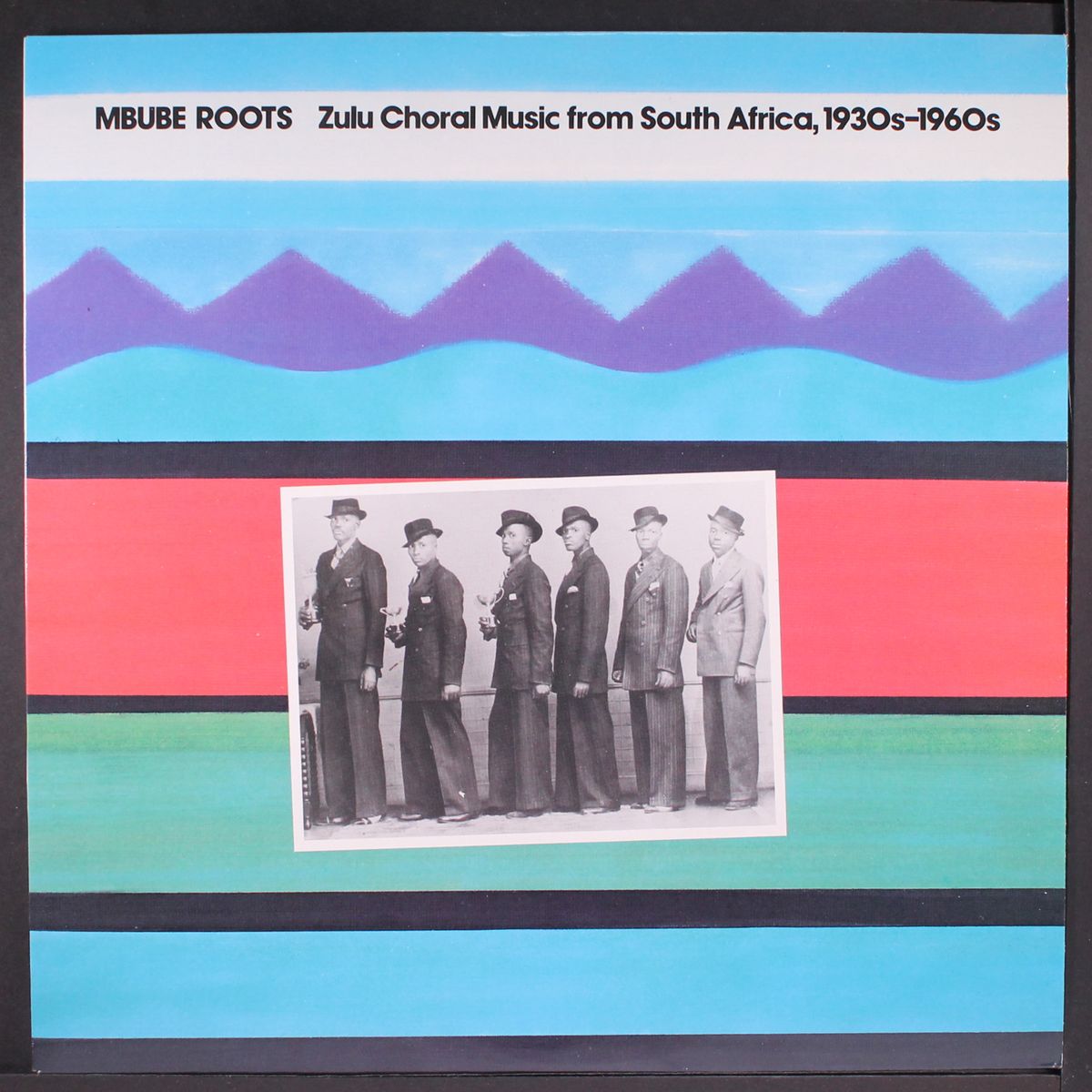 mbube roots; zulu choral music from south africa, 1930s-1960s by VARIOUS