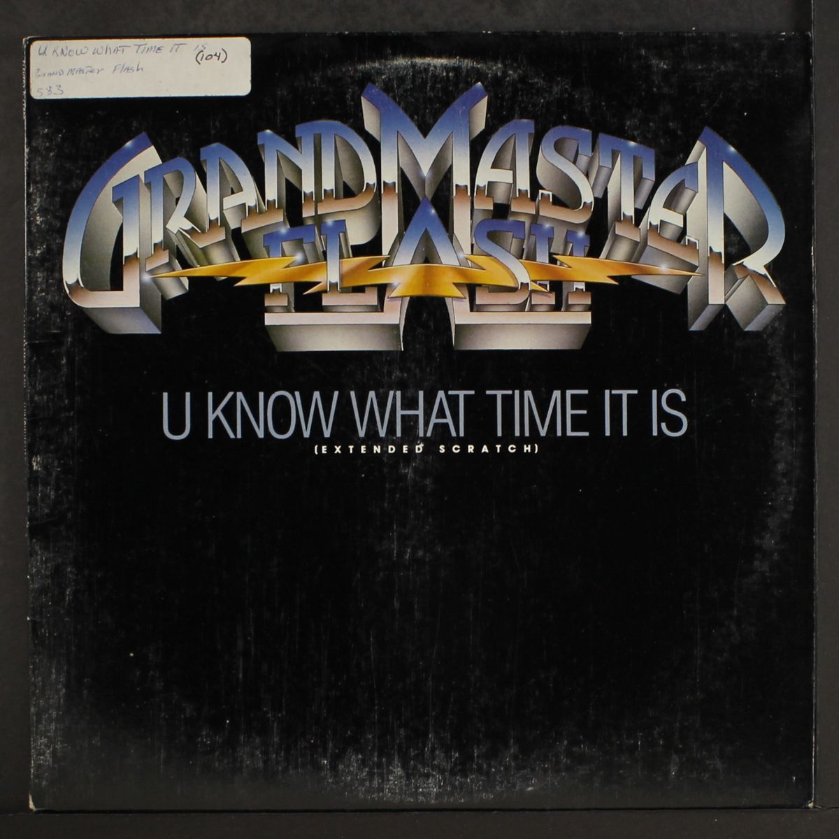 u know what time it is (extended scratch) by GRANDMASTER FLASH