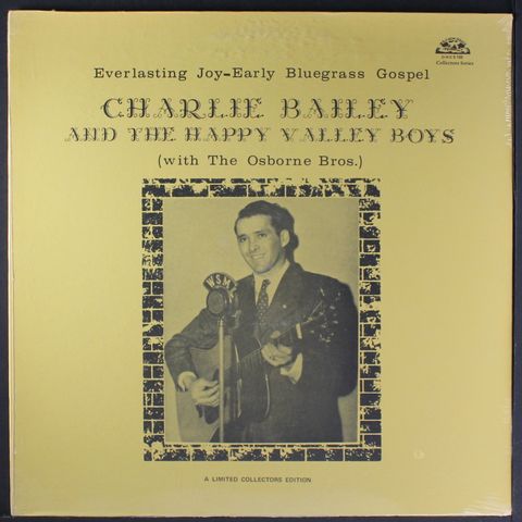 CHARLIE BAILEY & HAPPY VALLEY BOYS (W/ OSBORNE BROS)