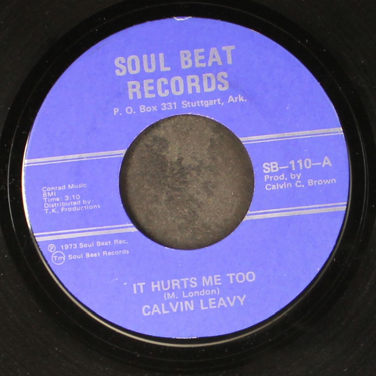 it hurts me too / i've got troubles by CALVIN LEAVY