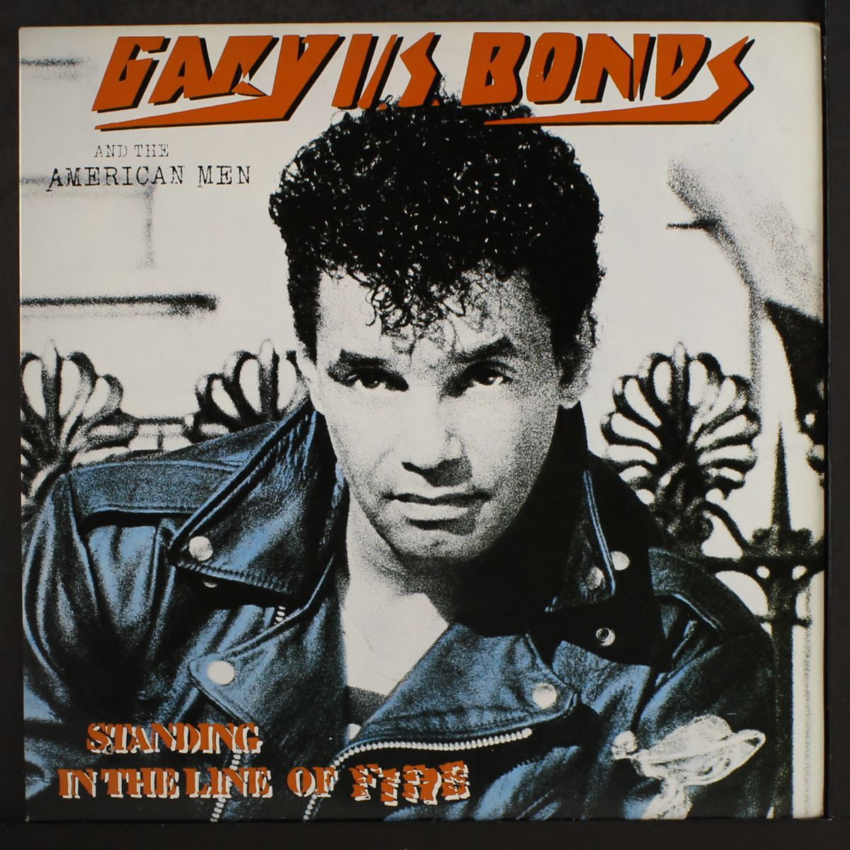 standing in the line of fire by GARY "U.S." BONDS