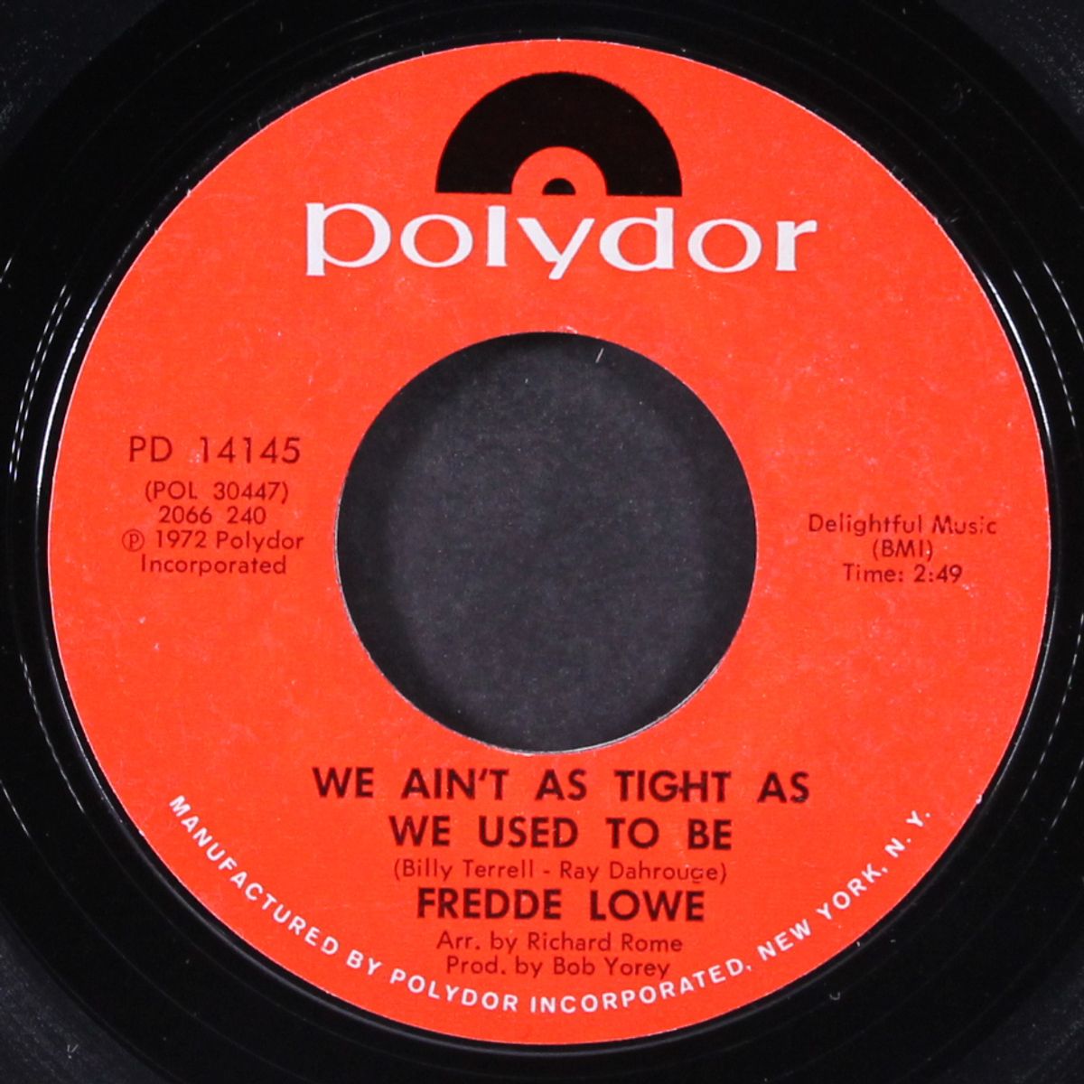 we ain't as tight as we used to be / i've got to find someone to love by FREDDE LOWE
