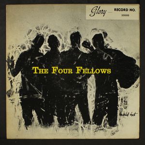 FOUR FELLOWS