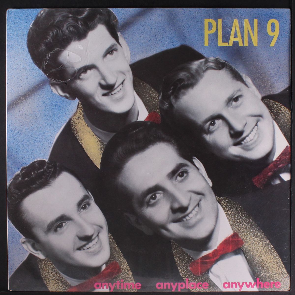 anytime anyplace anywhere by PLAN 9