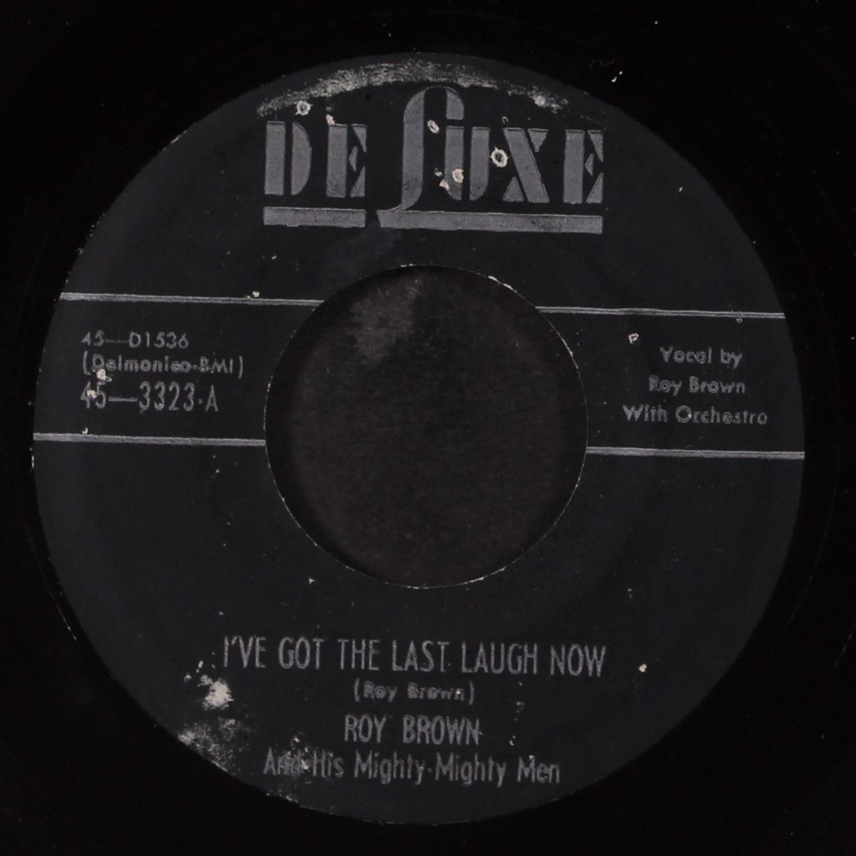 i've got the last laugh now / brown angel by ROY BROWN