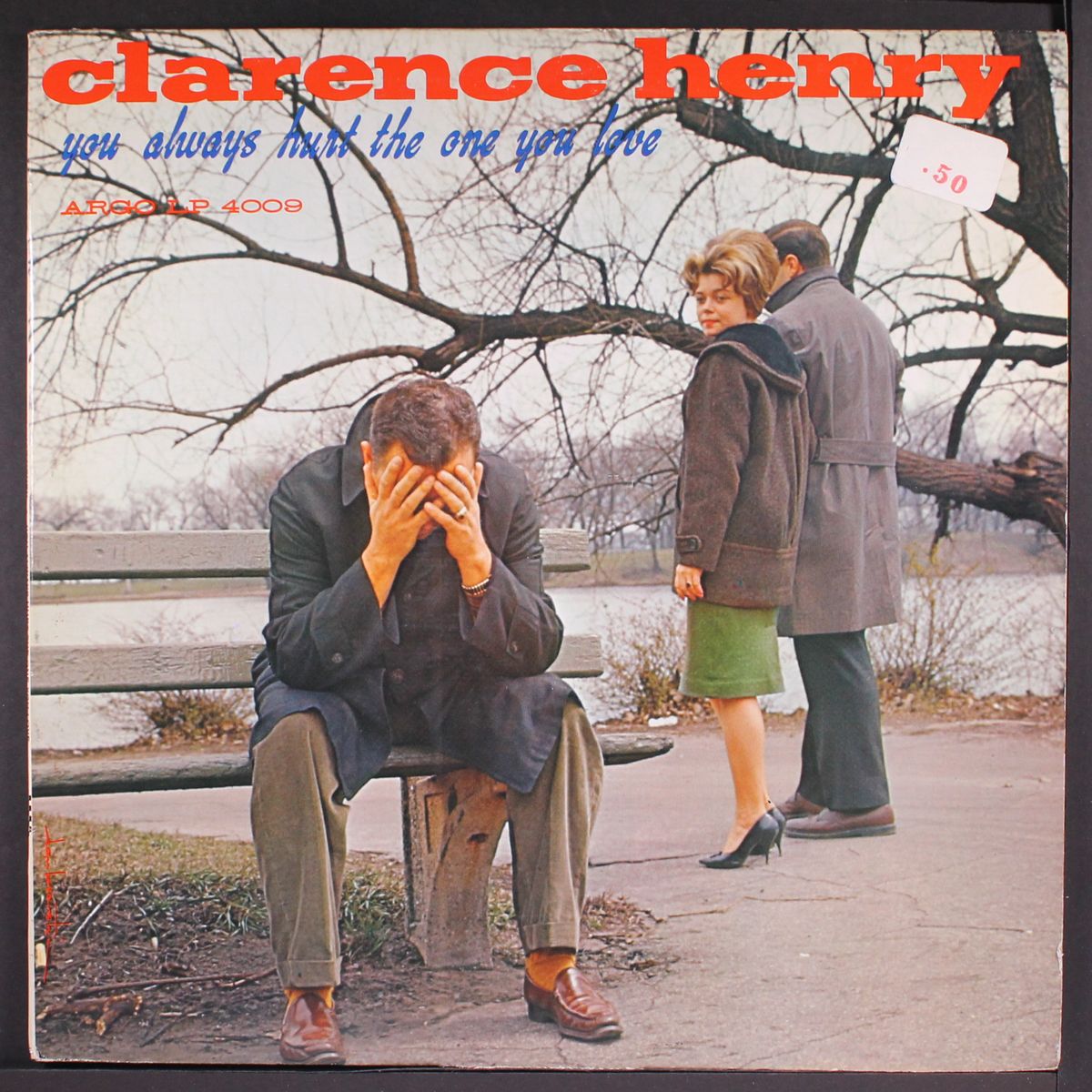 you always hurt the one you love by CLARENCE HENRY