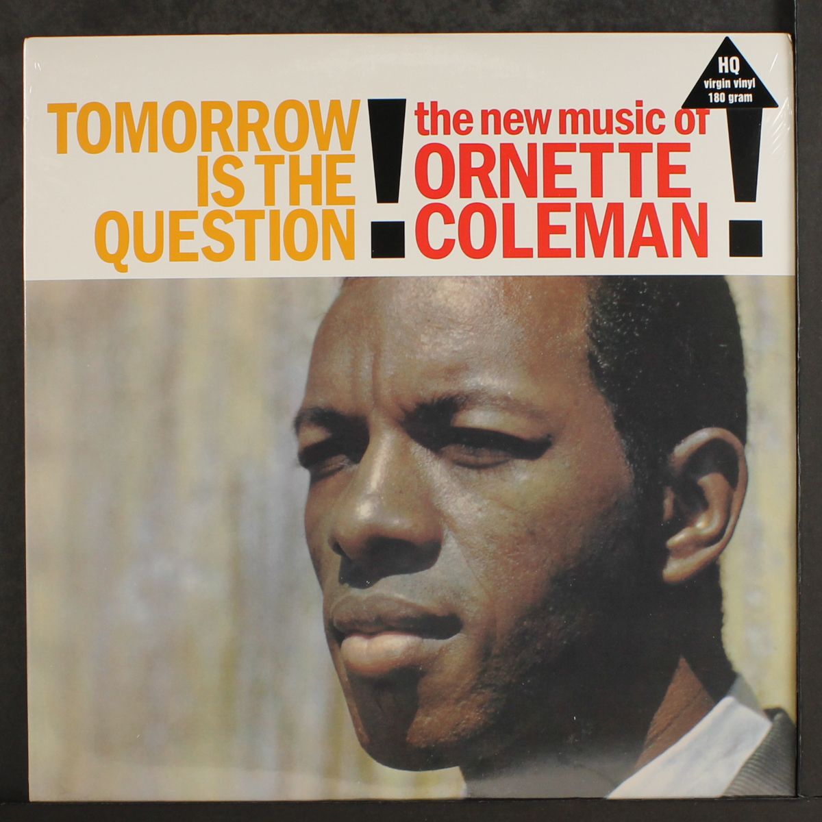 tomorrow is the question! by ORNETTE COLEMAN