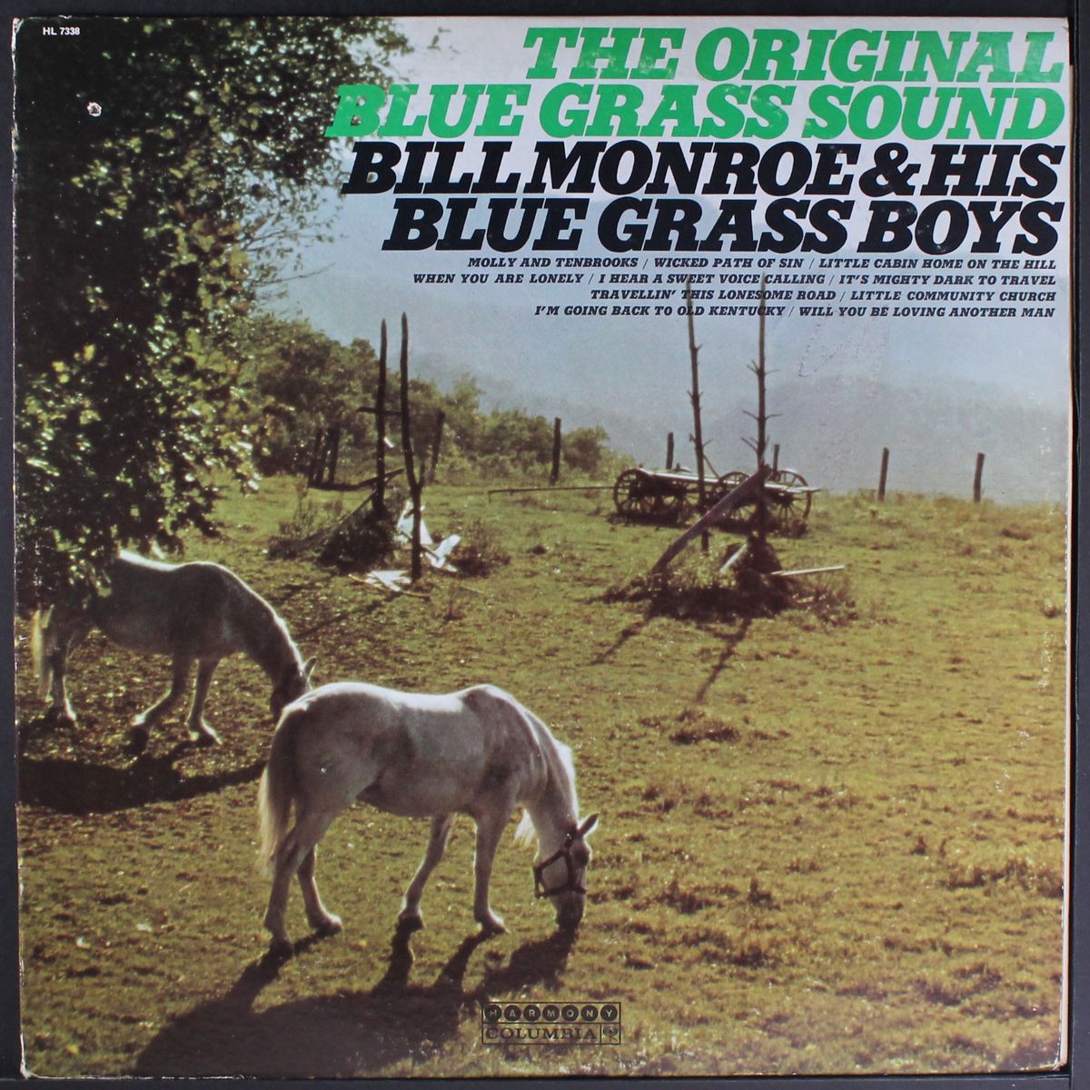 the original blue grass sound by BILL MONROE