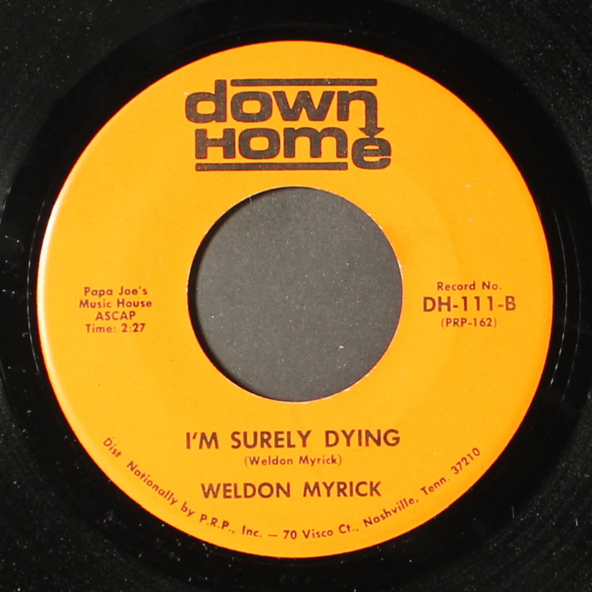 fun while it lasted / i'm surely dying by WELDON MYRICK