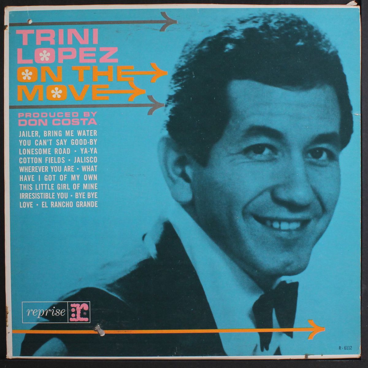 on the move by TRINI LOPEZ