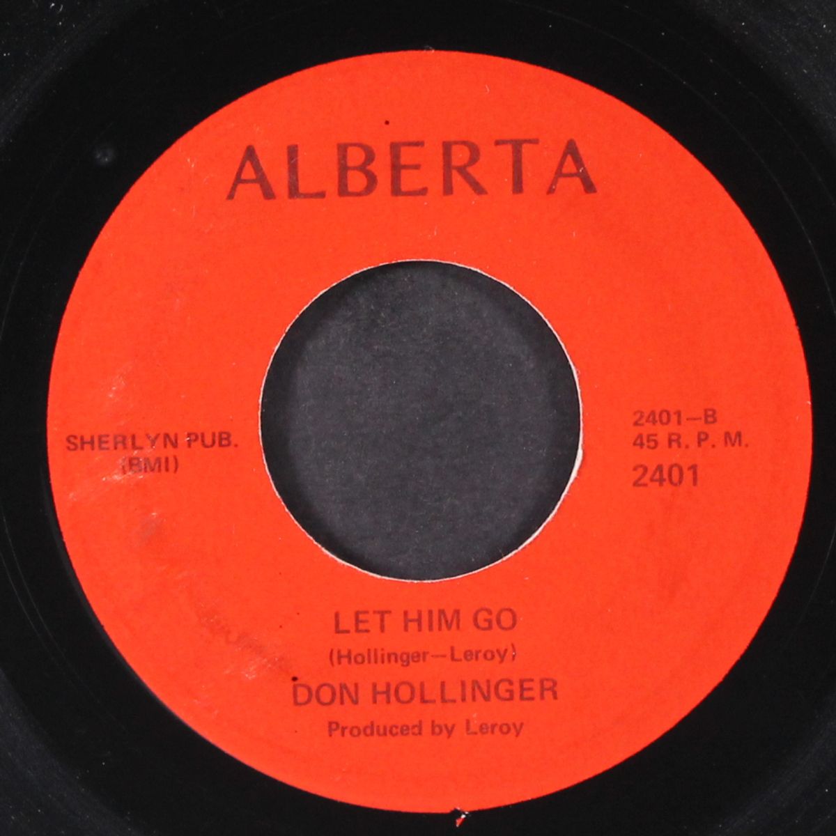 let him go / i've been hit by love by DON HOLLINGER