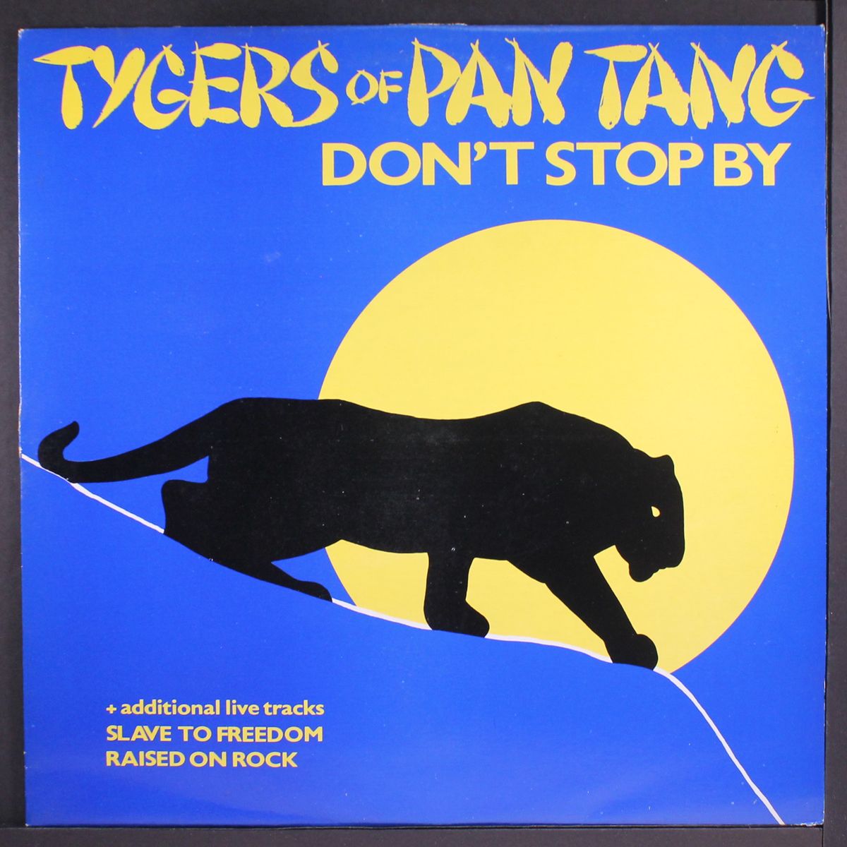 don't stop by by TYGERS OF PAN TANG