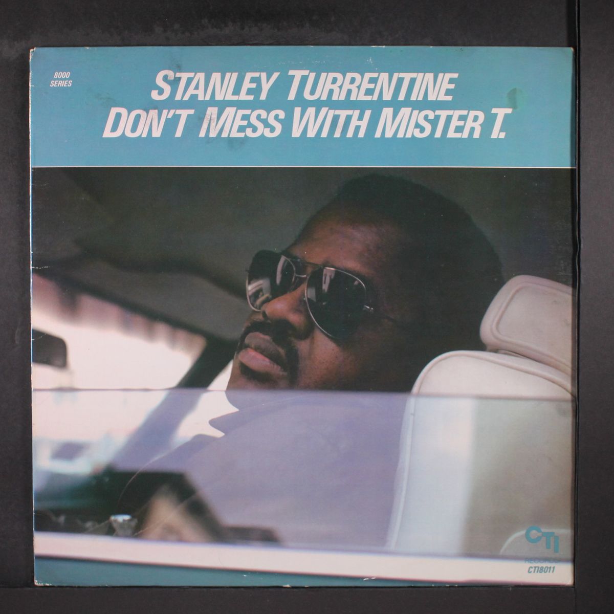 don't mess with mister t. by STANLEY TURRENTINE