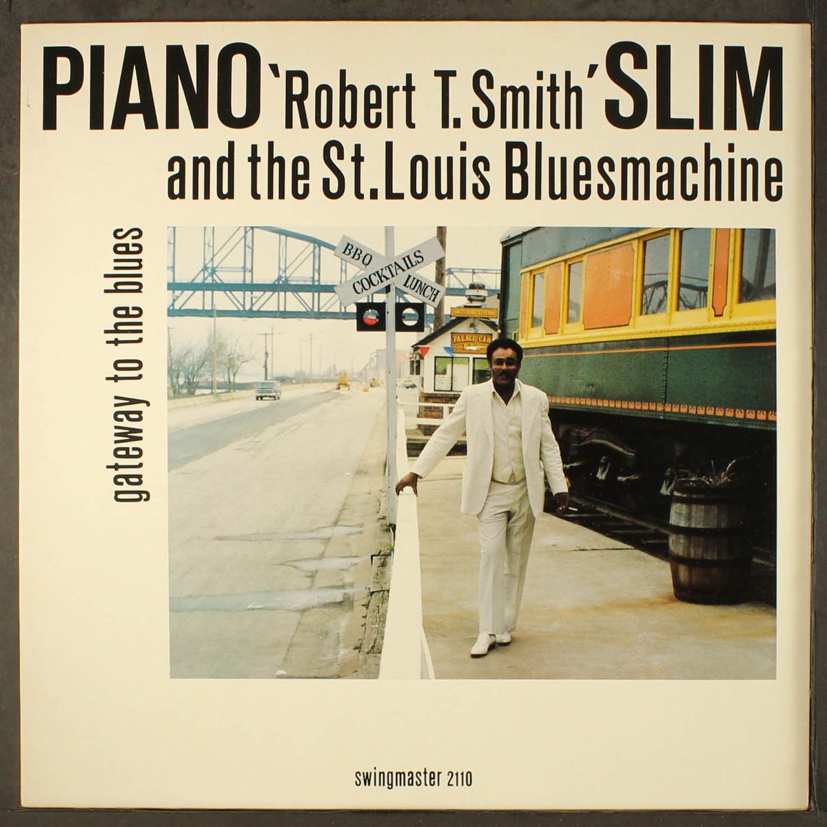 gateway to the blues by PIANO SLIM (ROBERT T. SMITH) & ST. LOUIS