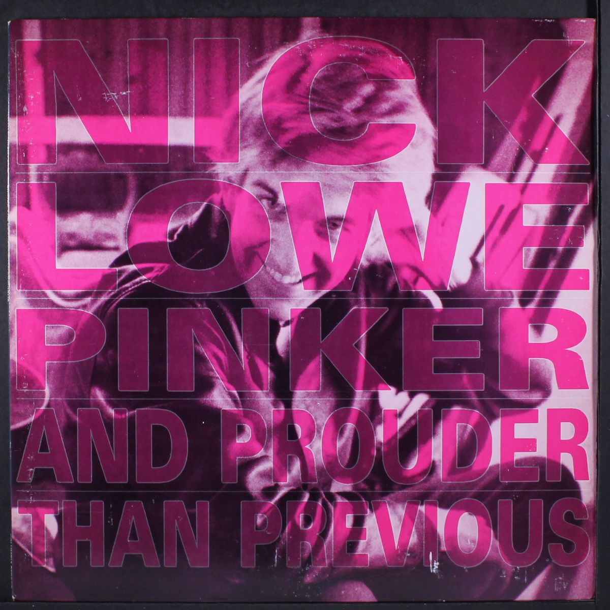 pinker and prouder than previous by NICK LOWE