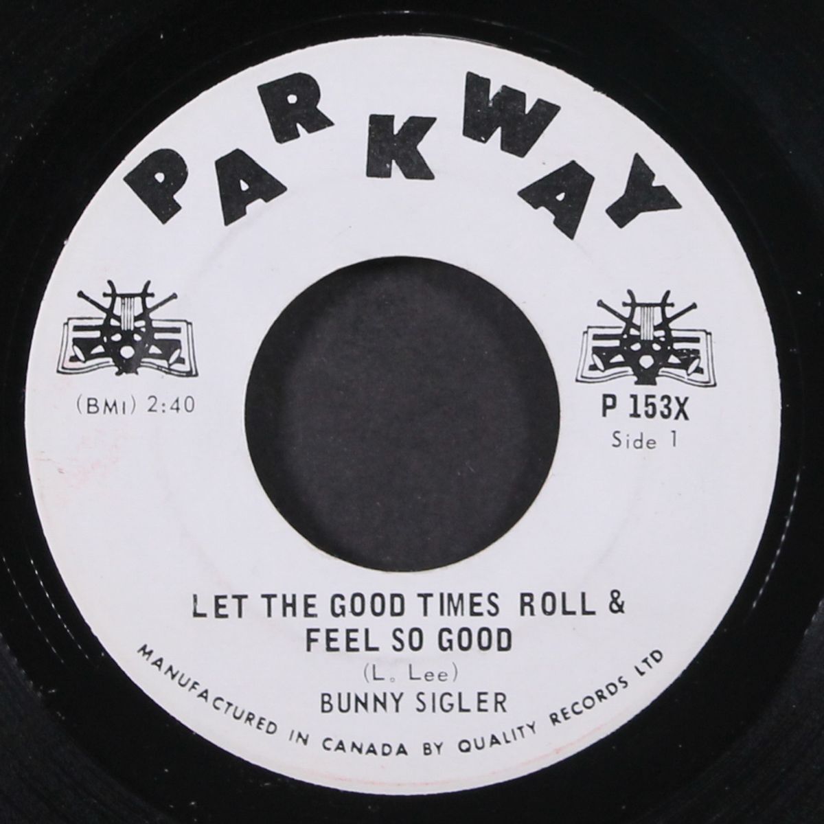 let the good times roll / there's no love left by BUNNY SIGLER