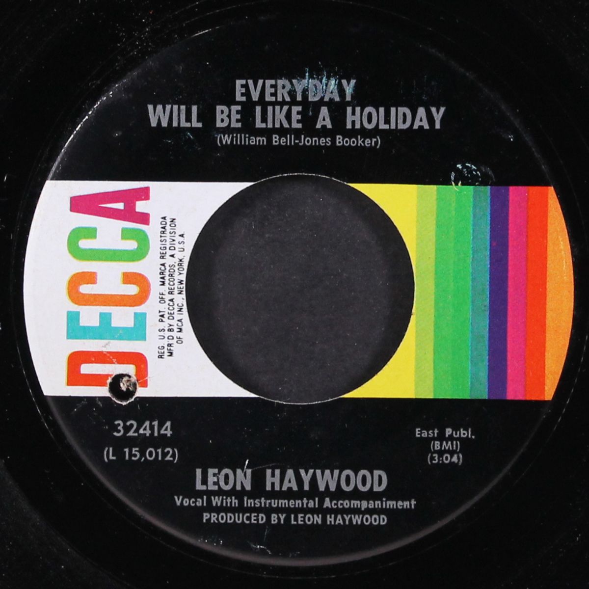 everyday will be like a holiday / blues get off my shoulder by LEON HAYWOOD