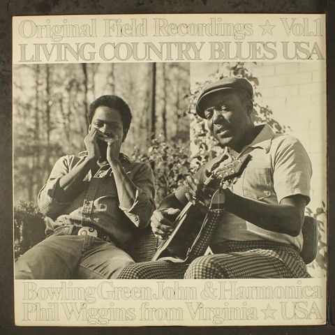 BOWLING GREEN JOHN & HARMONICA PHIL WIGGINS