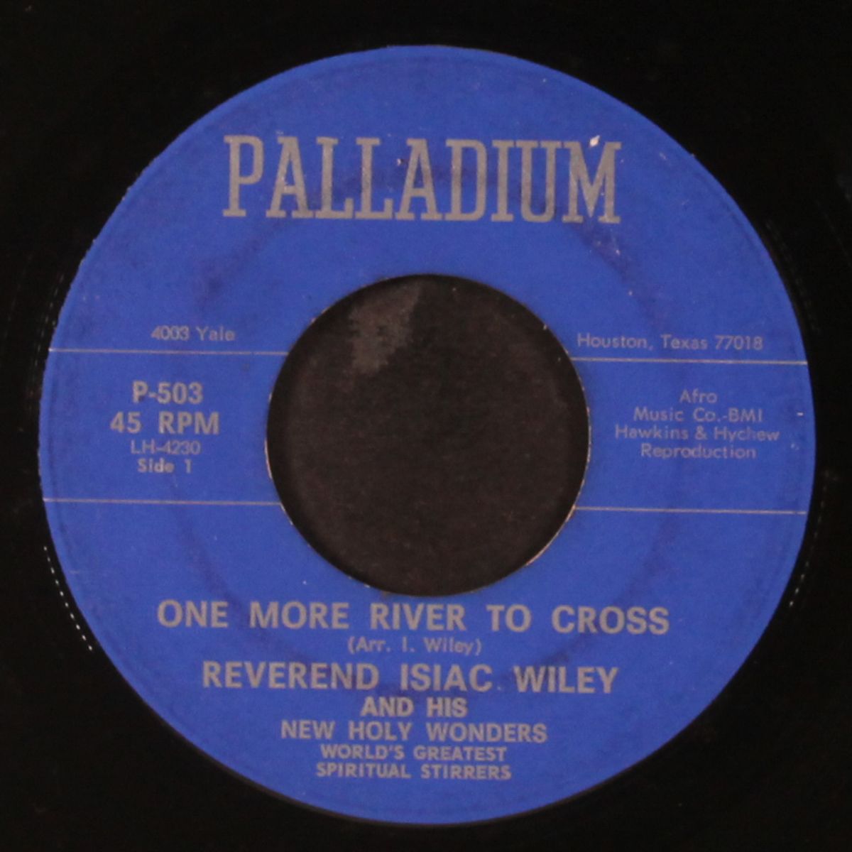one more river to cross / this little light of mine by REVEREND ISIAC WILEY & HIS NEW HOLY WONDERS