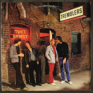 TREMBLERS