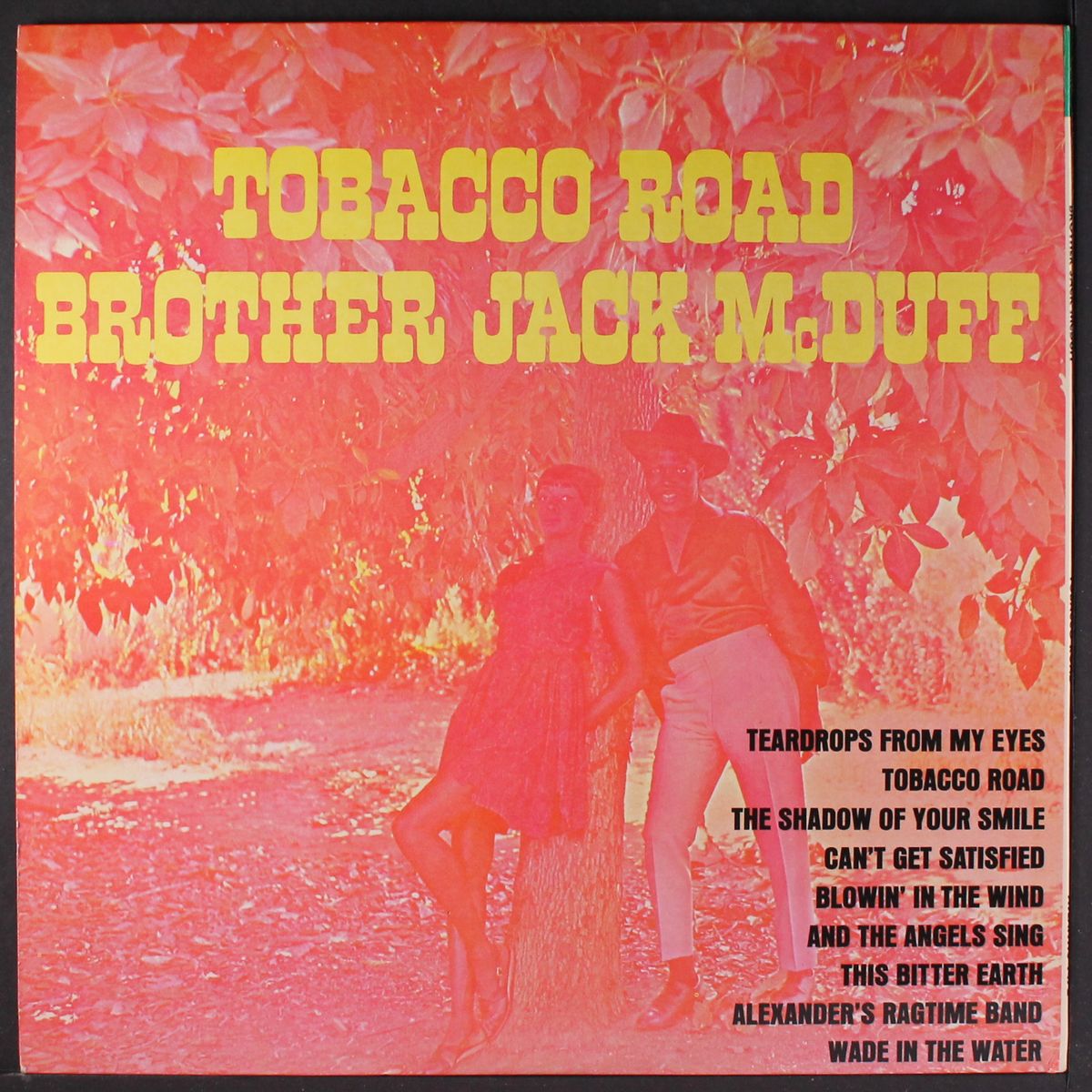 tobacco road by BROTHER JACK MCDUFF