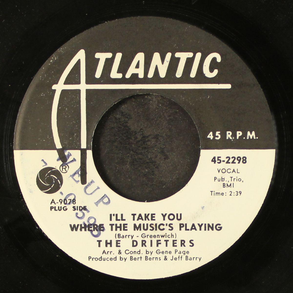 i'll take you where the music's playing / far from the maddening crowd by DRIFTERS
