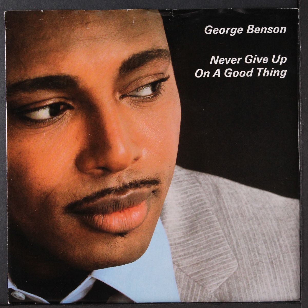 never give up on a good thing by GEORGE BENSON