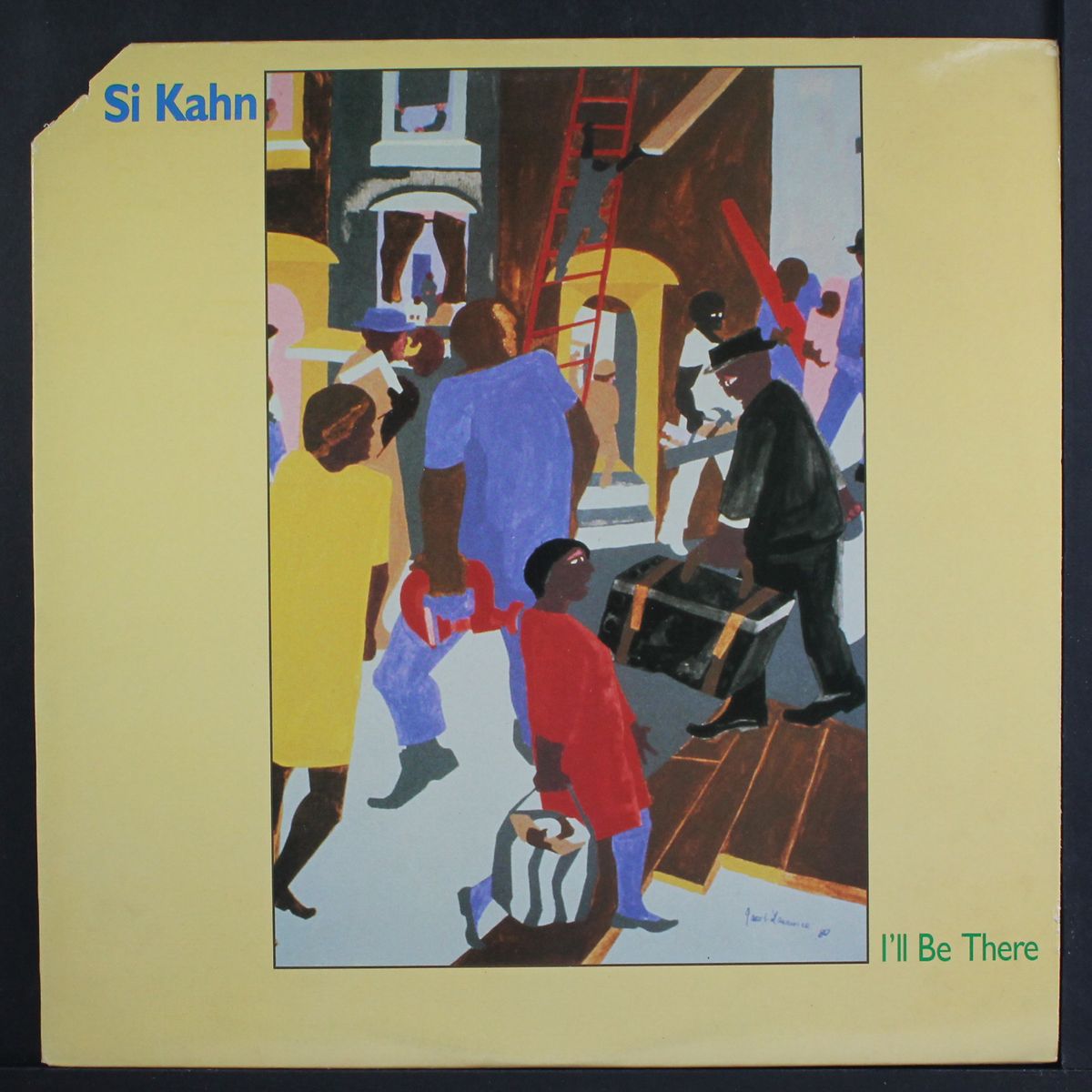 i'll be there by SI KAHN