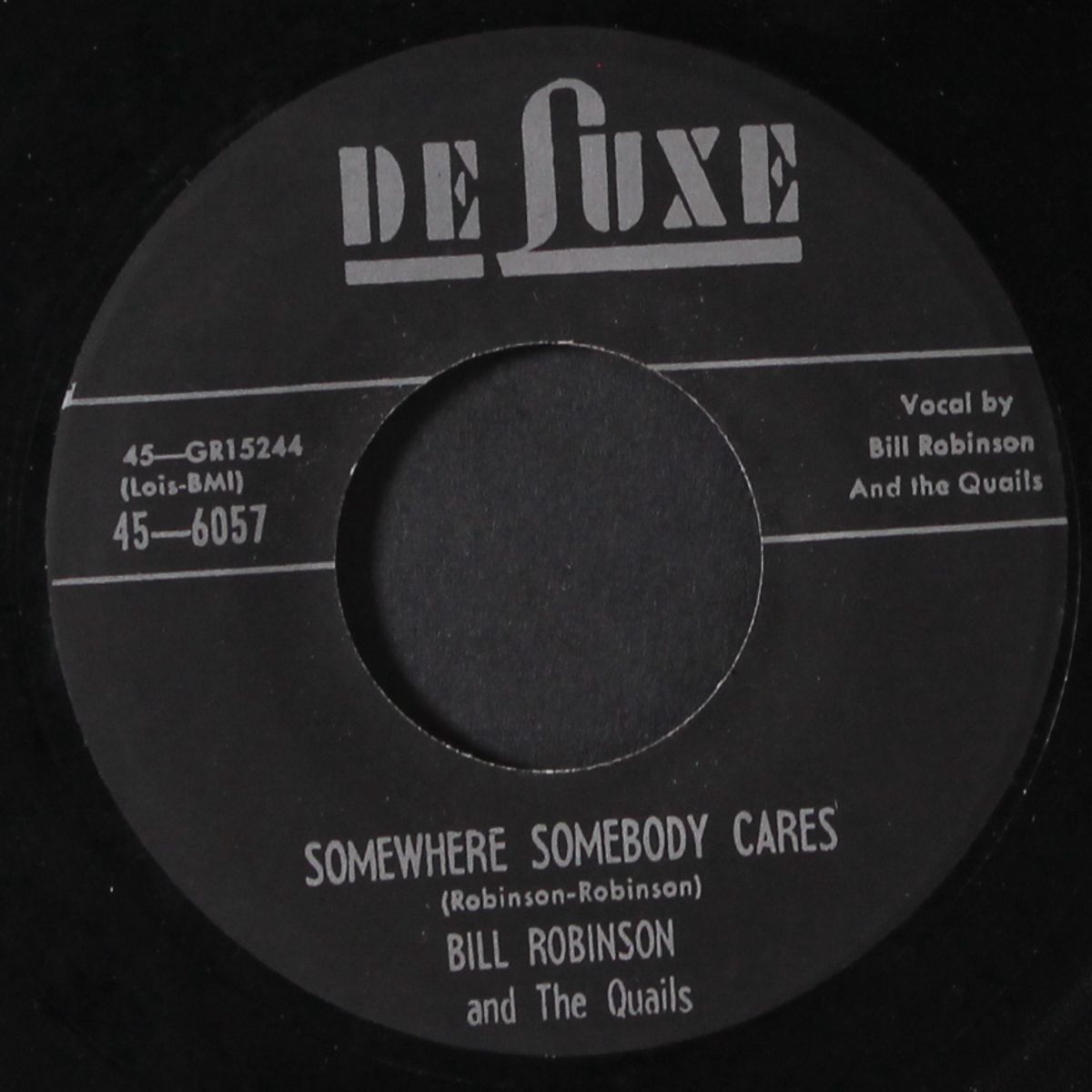 somewhere somebody cares / a little bit of love by BILL ROBINSON & QUAILS