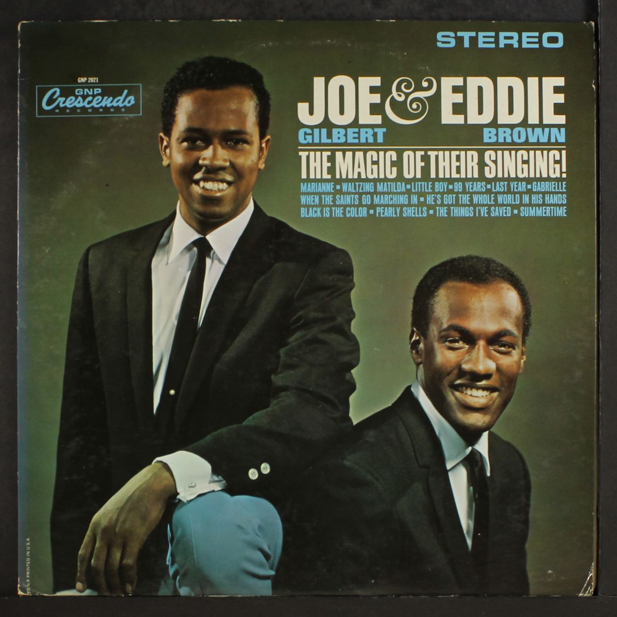 magic of their singing! by JOE & EDDIE