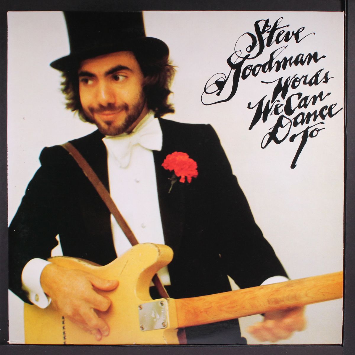 words we can dance to by STEVE GOODMAN