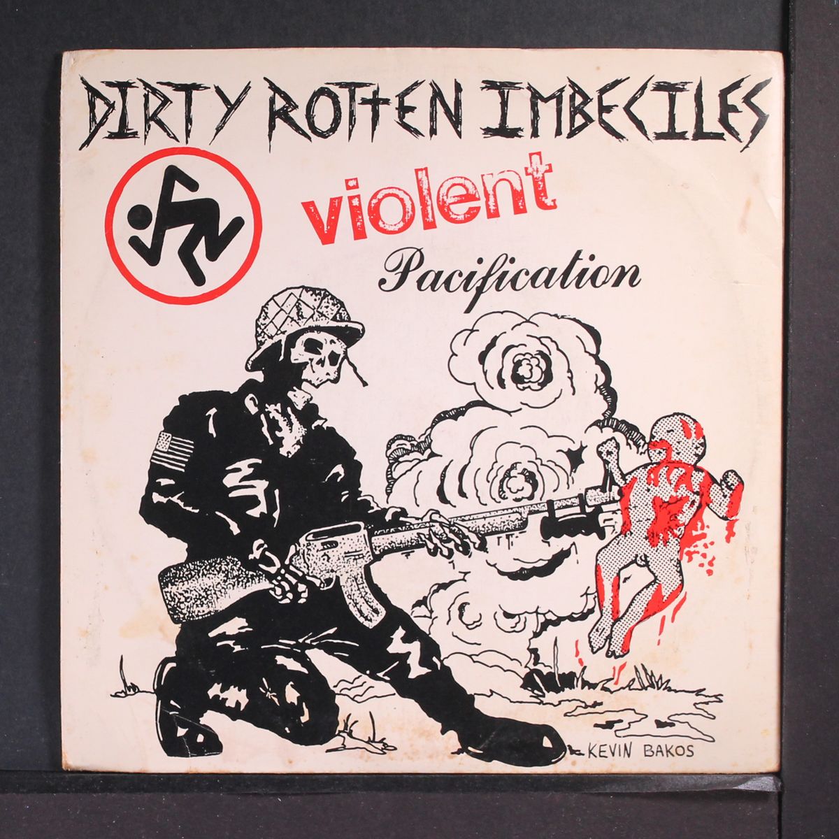 violent pacification by DIRTY ROTTEN IMBECILES