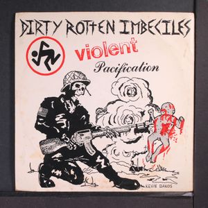 DIRTY ROTTEN IMBECILES