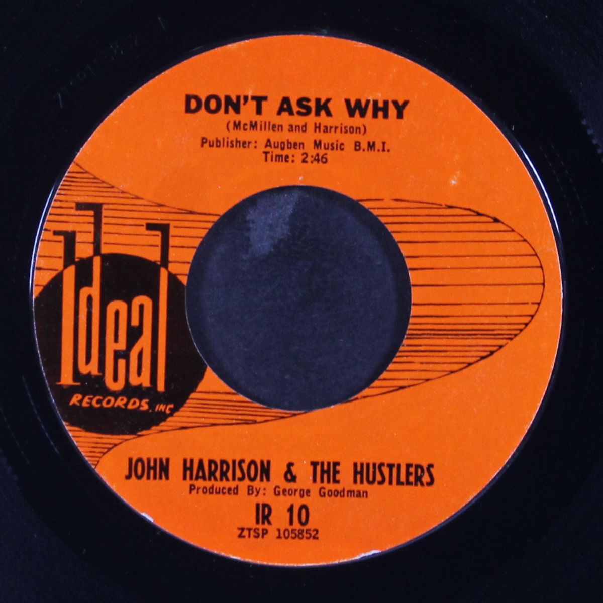 don't ask why / you don't want that by JOHN HARRISON & HUSTLERS