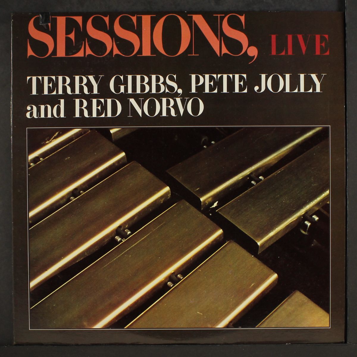 sessions, live by TERRY GIBBS, PETE JOLLY & RED NORVO